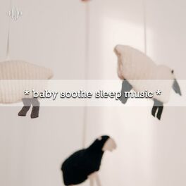 Album cover of * baby soothe sleep music *