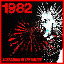 Album cover of 1982: Screaming At The Nation