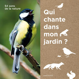 Album cover of Qui chante dans mon jardin ? (54 sons de la nature)