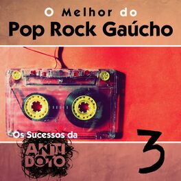 Album cover of O Melhor do Pop Rock Gaúcho - Os Sucesso da Antídoto, Vol. 3