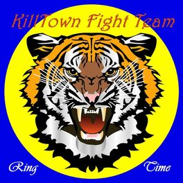 Album cover of Killtown Fight Team Presents Ring Time