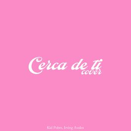 Album cover of Cerca de Ti (Cover)