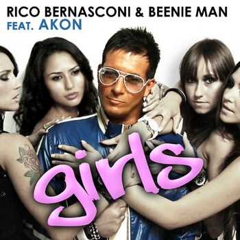 Rico Bernasconi - Girls (feat. Akon) (T & K Club Remix): listen with lyrics  | Deezer