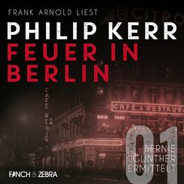 Album cover of Feuer in Berlin - Bernie Gunther ermittelt, Band 1 (ungekürzte Lesung)