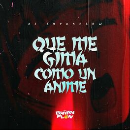 Album cover of Que Me Gima Como un Anime