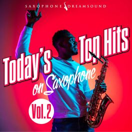 Album cover of Today's Top Hits on Saxophone, Vol. 2