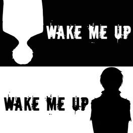 Album cover of Wake Me Up (feat. JT Music & None Like Joshua)