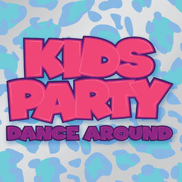 Album cover of Kids Party: Dance Around