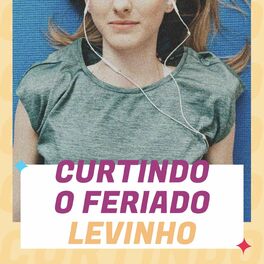 Album cover of Curtindo o Feriado Levinho