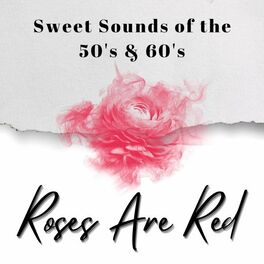 Album cover of Roses Are Red (Sweet Sounds of the 50's & 60's)