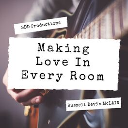 Album cover of Making Love in Every Room