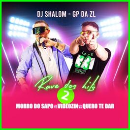 Album cover of Rave Dos Hits 2 - Morro Do Sapo vs Videozin vs Quero Te Dar