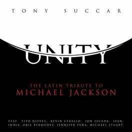 Album cover of Unity: The Latin Tribute to Michael Jackson