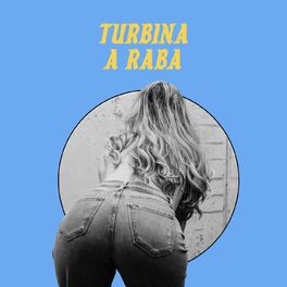 Album cover of Turbina a Raba