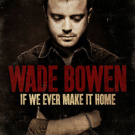 Album cover of If We Ever Make It Home