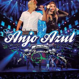 Album cover of Forró Anjo Azul, ao Vivo no Asa Branca do Cabo