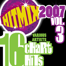 Album cover of Hit Mix 2007 Vol. 3 - 16 Chart Hits