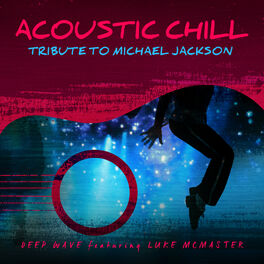 Album cover of Acoustic Chill: Tribute to Michael Jackson