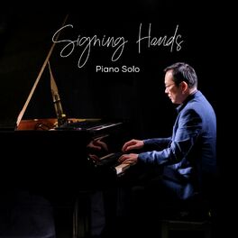 Album cover of Signing Hands (Solo Piano Version)