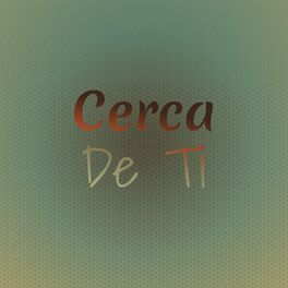 Album cover of Cerca De Ti