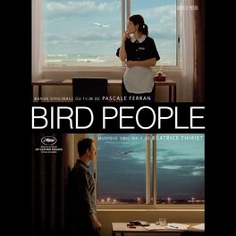 Album cover of Bird People (Pascale Ferran's Original Motion Picture Soundtrack)