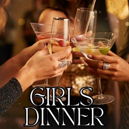 Album cover of Girls Dinner