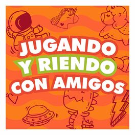 Album cover of Jugando y riendo con amigos
