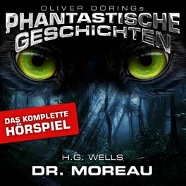 Album cover of Dr. Moreau - Das komplette Hörspiel
