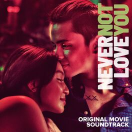 Album cover of Never Not Love You (Original Movie Soundtrack)