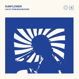 Album cover of Sunflower: Live at Third Man Records