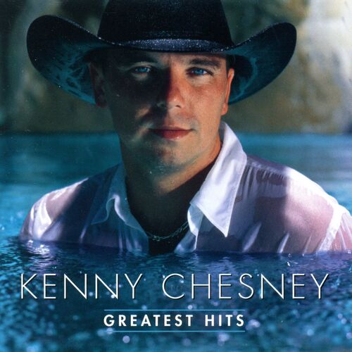 Greatest Hits by Kenny Chesney - Reviews & Ratings on Musicboard