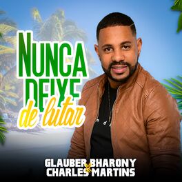 Album cover of Nunca Deixe de Lutar