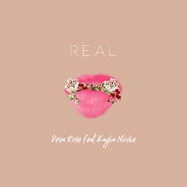 Album cover of Real (feat. Kayla Nicole)