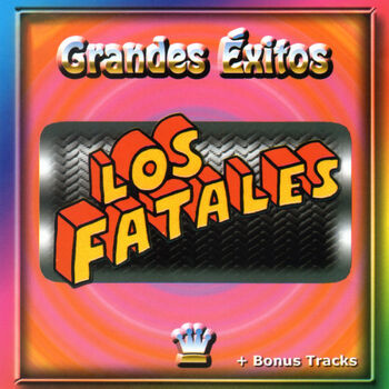 Los Fatales - La Rubia y la Morena: listen with lyrics | Deezer