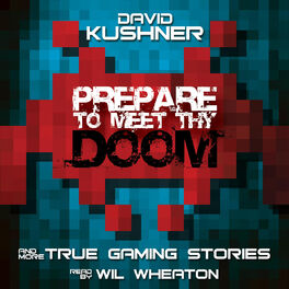 Album cover of Prepare to Meet Thy Doom - And More True Gaming Stories (Unabridged)