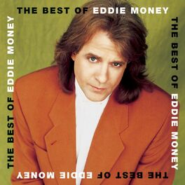 Album cover of The Best Of Eddie Money