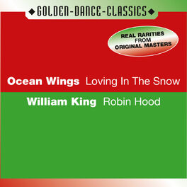 Album cover of William Ocean Wings/king - Loving In The Snow/Robin Hood (MP3 EP)
