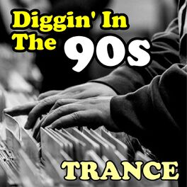 Album cover of Diggin' in the 90s - Trance