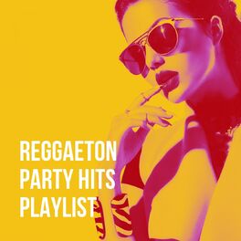 Album cover of Reggaeton Party Hits Playlist