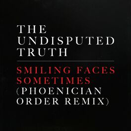 Album cover of Smiling Faces Sometimes (Phoenician Order Remix)