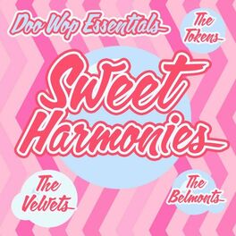 Album cover of Sweet Harmonies (Doo Wop Essentials)