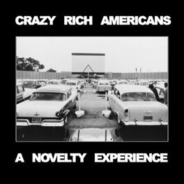 Album cover of Crazy Rich Americans: A Novelty Experience