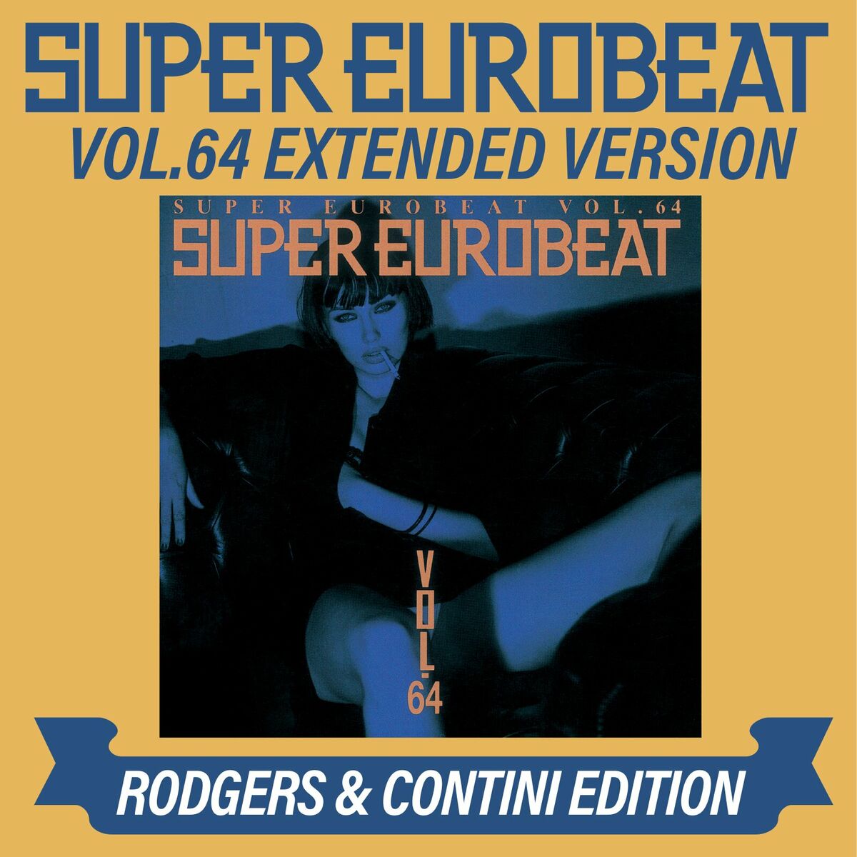 Various Artists - SUPER EUROBEAT VOL.64 EXTENDED VERSION RODGERS & CONTINI  EDITION: lyrics and songs | Deezer