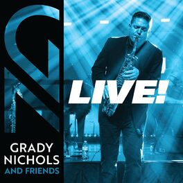 Album cover of Grady Nichols and Friends - Live!