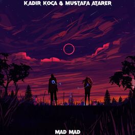 Album cover of Mad Mad (feat. Mustafa Atarer)