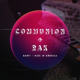 Album cover of Kids In America (Communion + RAK Session)