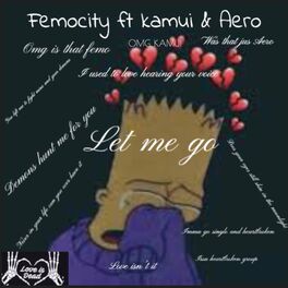 Album cover of Let Me Go (feat. Aero & Kamui)