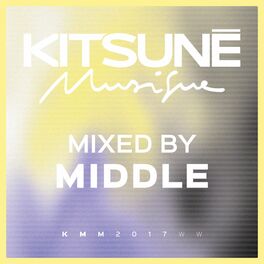Album cover of Kitsuné Musique Mixed by Middle (DJ Mix)