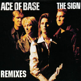 Album cover of The Sign (The Remixes)