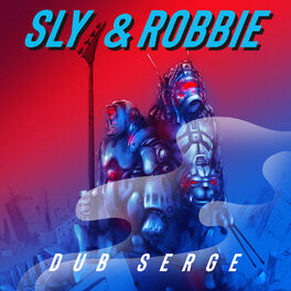 Album cover of Sly & Robbie Dub Serge